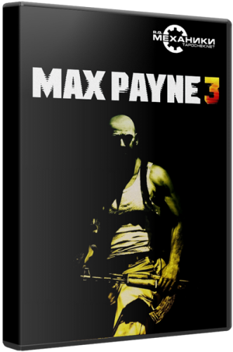 Max Payne 3 (2012) PC | RePack от R.G. Механики